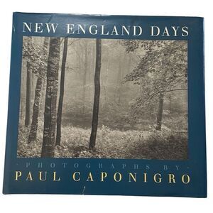 New England Days by Caponigro, Paul (2002, Hard cover, 1st Edition)